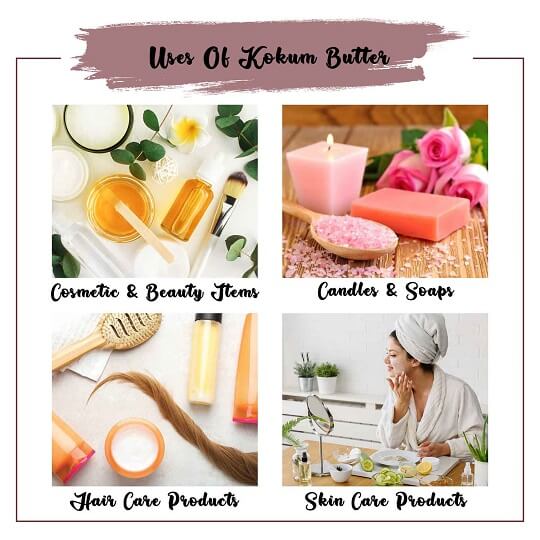 Kokum Butter Uses