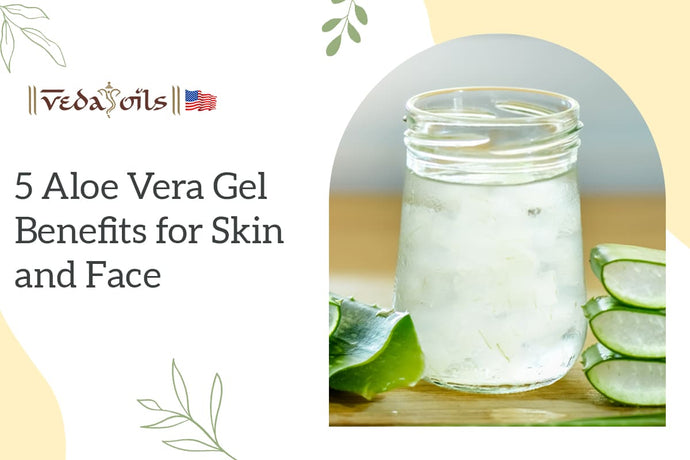 5 Aloe Vera Gel Benefits for Skin and Face