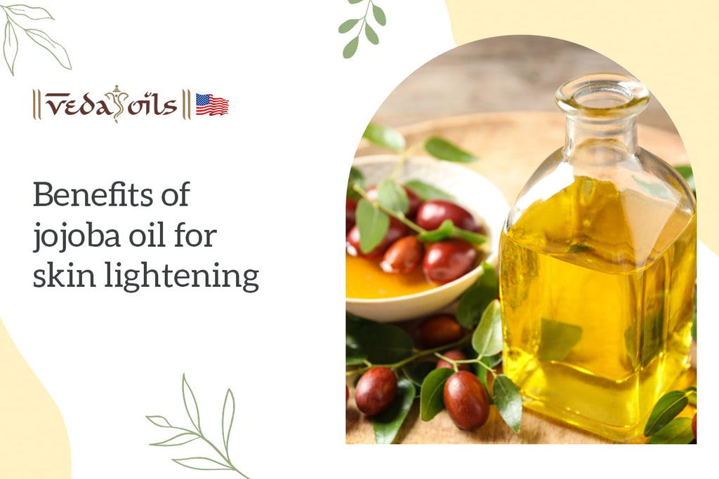 5 Benefits of Jojoba Oil for Skin Lightening DIY Recipe VedaOils USA