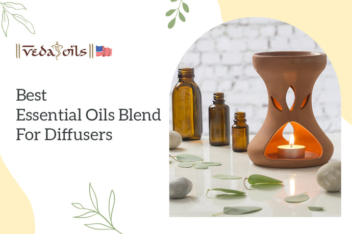Best Essential Oil Blends for Diffuser