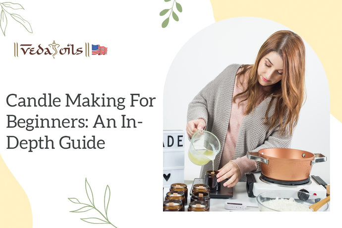Candle Making for Beginners: An In-Depth Guide