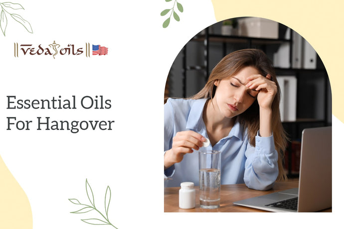 5 Effective Essential Oils for Hangover: DIY Recipes & Uses