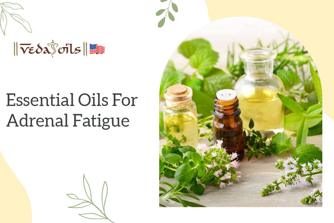 Essential Oils for Adrenal Fatigue Recovery | DIY Adrenal Fatigue Blend