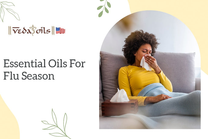 10 Best Essential Oils for Flu Season | How to Use them