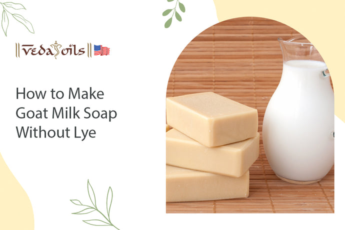 How to Make Goat Milk Soap without Lye