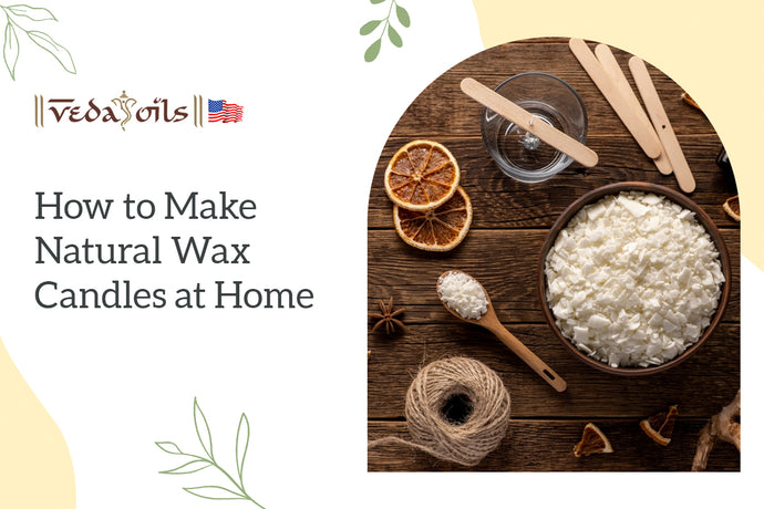 How to Make Natural Wax Candles at Home