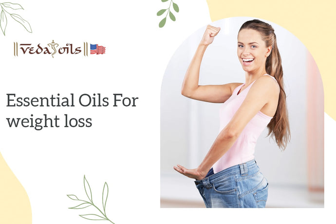 Top 6 Essential Oils for Weight Loss : How to Use them