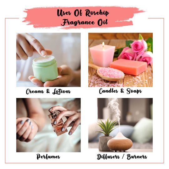 Uses of Rosehip Fragrance Oil